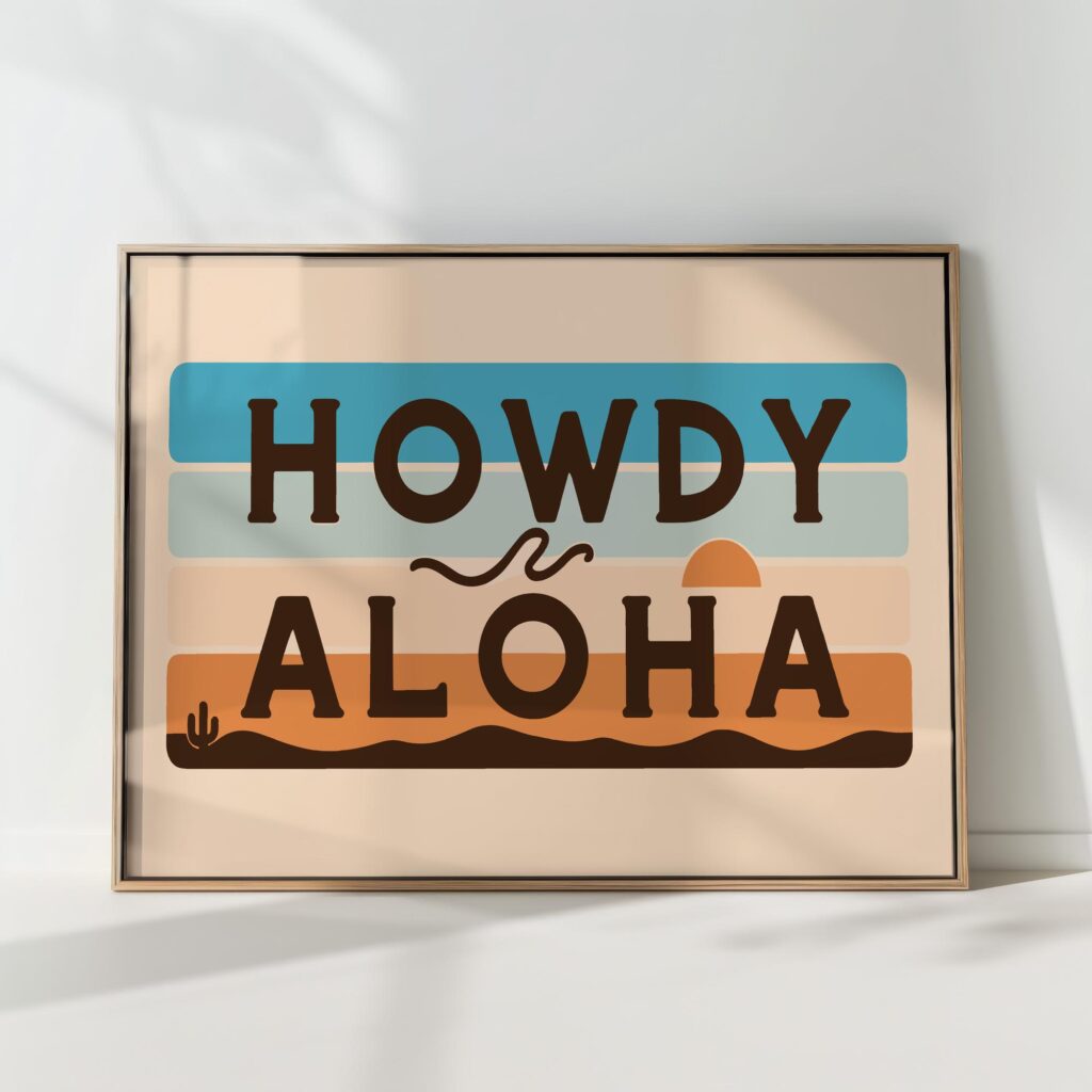 howdy aloha greeting art print typography poster