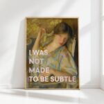 i was not made to be subtle funny feminist print with vintage art