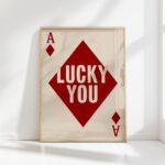 lucky you ace of diamonds playing card print