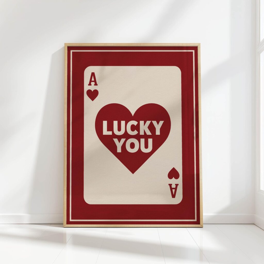 lucky you ace of hearts playing card print
