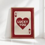 lucky you ace of hearts playing card print