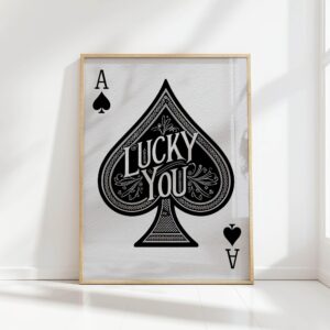 lucky you ace of spades playing card print