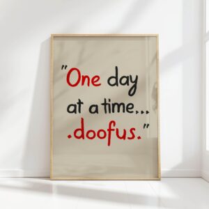 one day at a timedoofus typography print offensive poster