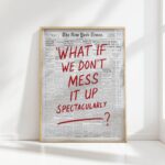 what if we don t mess it up typography print funny office poster
