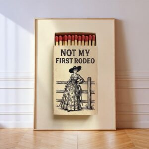 Not My First Rodeo Matchbox Art Print