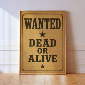 Wanted Dead Or Alive Sign Print