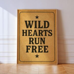Wild Hearts Run Free Western Sign Print