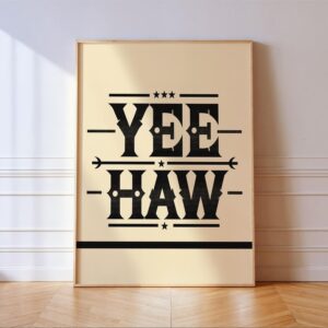 Yeehaw Typography Farmhouse Print