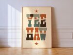 Yeehaw Western Typography Print