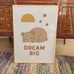 Dream Big Bear Print