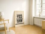 Yeehaw Typography Farmhouse Print