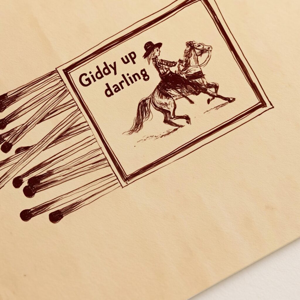 Giddy Up Darling Cowgirl Matchbox Print