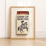 Giddy Up Darling Cowgirl Matchbox Art Print
