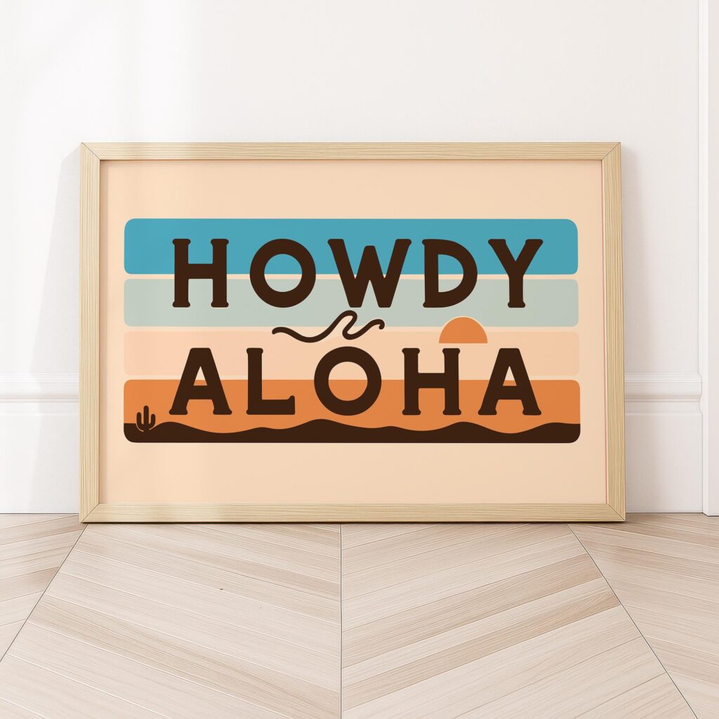 Howdy Aloha Typography Art Print
