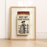 Not My First Rodeo Matchbox Art Print